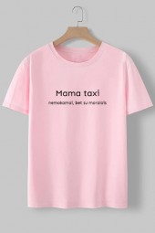 MAMA TAXI - MARŠKINĖLIAI MOTERIMS